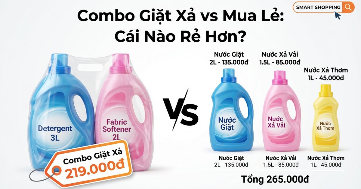 Nên Mua Combo Giặt Xả Hay Mua Lẻ? Tính Toán Chi Tiết